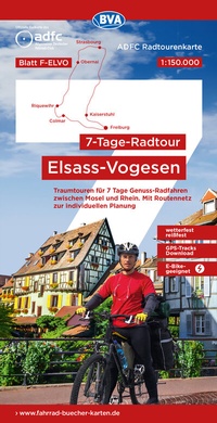 Abbildung von: ADFC-Radtourenkarte F-ELVO 7-Tage-Radtour Elsass/Vogesen, 1:150.000, reiß- und wetterfest, E-Bike geeignet, GPS-Tracks Download, mit Kilometer-Angaben - BVA BikeMedia