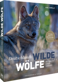 Abbildung von: Deutschlands wilde Wölfe - Frederking & Thaler