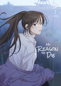 Abbildung von: My Reason to Die 1 - Manhwa Cult