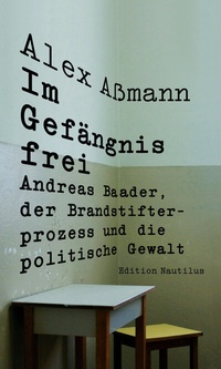 Abbildung von: Im Gefängnis frei - Edition Nautilus