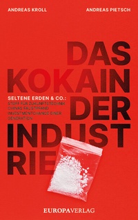 Abbildung von: Das Kokain der Industrie - Europa Verlage