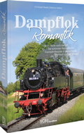 Cover: Dampflok-Romantik - Verlagsgruppe Bahn
