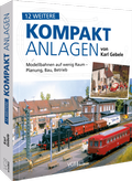 Cover: 12 weitere Kompakt-Anlagen von Karl Gebele - Verlagsgruppe Bahn