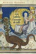 Cover: How Catholics Encounter the Bible - OUP eBook