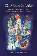Cover: The Keloids We Heal - University of Illinois Press