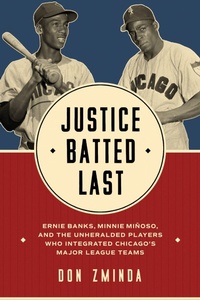 Enlarge image Cover: Justice Batted Last - University of Illinois Press
