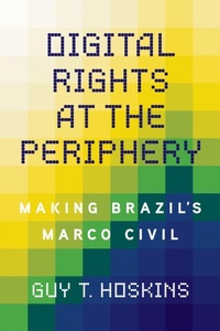 Enlarge image Cover: Digital Rights at the Periphery - University of Illinois Press