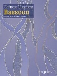 Abbildung von: Chinese Tunes for Bassoon - Faber Music Ltd