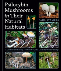 Abbildung von: Psilocybin Mushrooms in Their Natural Habitats - Random House Inc