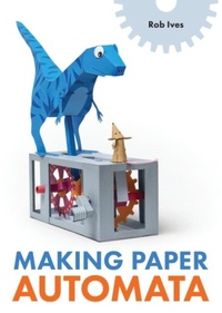 Enlarge image Cover: Making Paper Automata - The Crowood Press Ltd