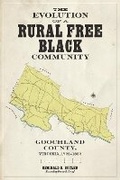 Cover: The Evolution of a Rural Free Black Community - University of Virginia Press
