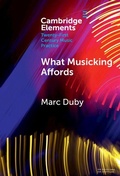 Cover: What Musicking Affords - Cambridge University Press