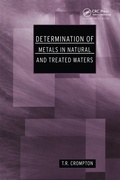 Cover: Determination of Metals in Natural and Treated Water - CRC Press