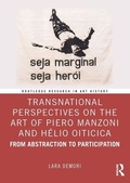 Cover: Transnational Perspectives on the Art of Piero Manzoni and Helio Oiticica - Routledge
