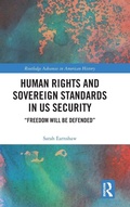 Cover: Human Rights and Sovereign Standards in US Security - Routledge