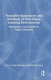 Enlarge image Cover: Formative Assessment and Feedback in Post-Digital Learning Environments - Routledge