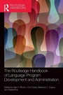 Cover: The Routledge Handbook of Language Program Development and Administration - Routledge