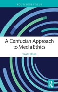 Cover: A Confucian Approach to Media Ethics - Routledge