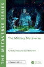 Cover: The Military Metaverse - Chapman & Hall/CRC
