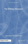 Cover: The Military Metaverse - Chapman & Hall/CRC