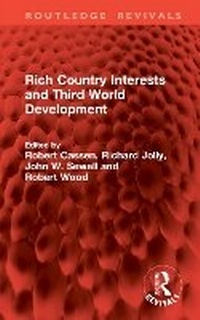 Enlarge image Cover: Rich Country Interests and Third World Development - Routledge