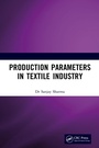Cover: Production Parameters in Textile Industry - CRC Press