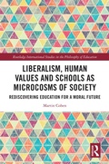 Cover: Liberalism, Human Values and Schools as Microcosms of Society - Routledge