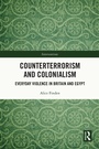 Cover: Counterterrorism and Colonialism - Routledge