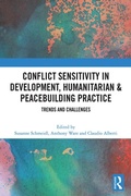 Cover: Conflict Sensitivity in Development, Humanitarian & Peacebuilding Practice - Routledge