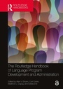 Cover: The Routledge Handbook of Language Program Development and Administration - Routledge