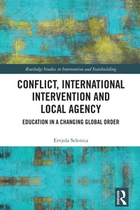 Bild: Conflict, International Intervention and Local Agency - Routledge