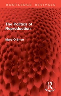 Abbildung von: The Politics of Reproduction - Routledge