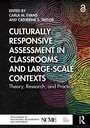 Cover: Culturally Responsive Assessment in Classrooms and Large-Scale Contexts - Routledge