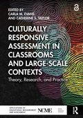 Cover: Culturally Responsive Assessment in Classrooms and Large-Scale Contexts - Routledge