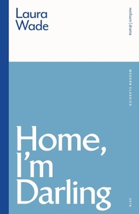 Abbildung von: Home, I'm Darling - Methuen Drama