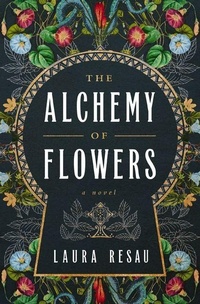 Enlarge image Cover: The Alchemy of Flowers - Harper Muse