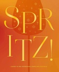 Cover: Spritz! - Cider Mill Press Book Publishers LLC