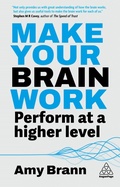 Cover: Make Your Brain Work - Kogan Page Ltd