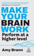 Cover: Make Your Brain Work - Kogan Page Ltd