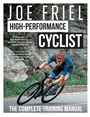 Cover: Joe Friel's High-Performance Cyclist - Bloomsbury Sport