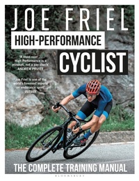 Enlarge image Cover: Joe Friel's High-Performance Cyclist - Bloomsbury Sport
