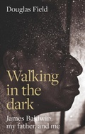 Cover: Walking in the Dark - Manchester University Press