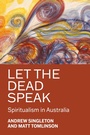 Cover: Let the dead speak - Manchester University Press