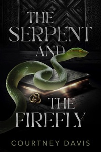Enlarge image Cover: The Serpent and the Firefly - 5PrincePub