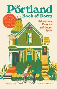 Abbildung von: The Portland Book of Dates, 2nd Edition - Sasquatch Books
