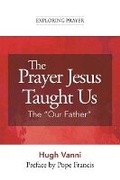Cover: The Prayer Jesus Taught Us - Our Sunday Visitor