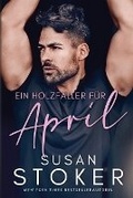 Cover: Ein Holzfaeller fuer April - Stoker Aces Production