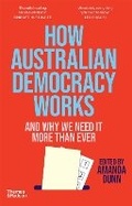Cover: How Australian Democracy Works - Thames and Hudson (Australia) Pty Ltd