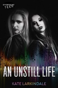 Cover: An Unstill Life - Evernight Teen