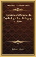 Bild: Experimental Studies In Psychology And Pedagogy (1910) - Kessinger Publishing